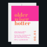 Pink and Orange Older, Wiser, Hotter Birthday Invitation<br><div class="desc">Celebrate turning 30 in style with our bold and trendy 'Older, Wiser, Hotter' 30th birthday invitation. This eye-catching minimalist design features a striking hot pink background that adds a touch of sophistication to your milestone celebration. Our carefully crafted invitation captures the essence of entering a new decade with confidence and...</div>