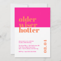 Pink and Orange Older, Wiser, Hotter Birthday