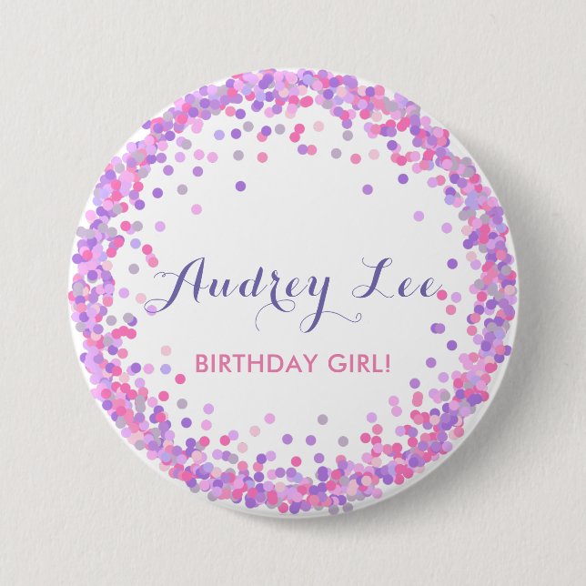 Pink and purple confetti birthday girl 3 inch round button (Front)
