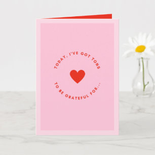 Pink And Red Valentine's Day Love & Gratitude  Card