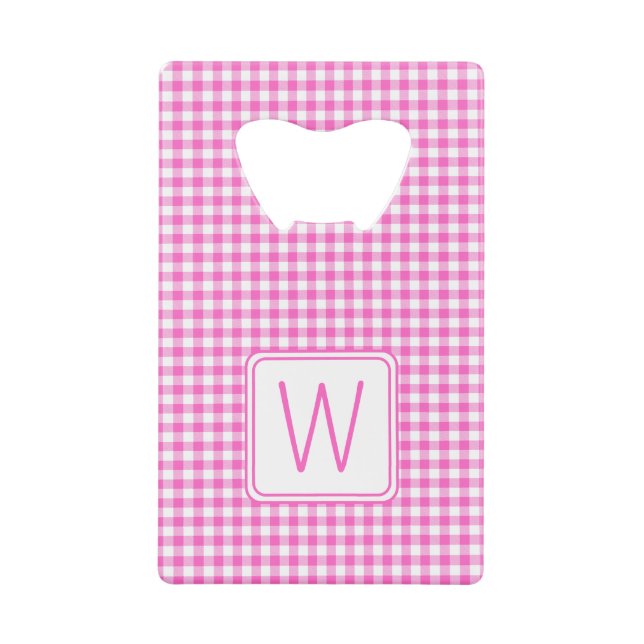 Pink and White Gingham Plaid Monogram Credit Card Bottle Opener (Front)