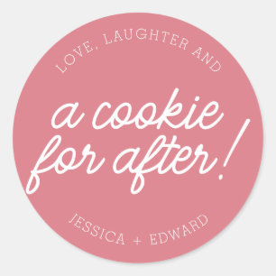 Pink and White Love Laugher and A Cookie For After Classic Round Sticker