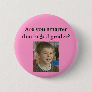 Pink- Are you smarter than a 3rd grader? 2 Inch Round Button