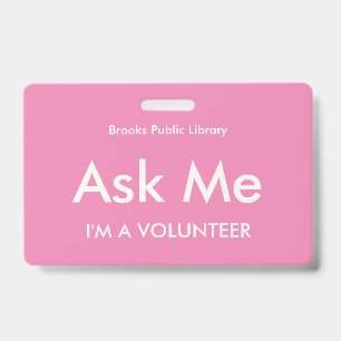 Pink Ask Me Badge for Volunteers