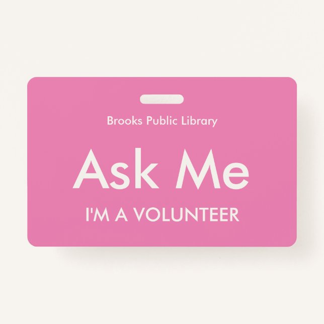 Pink Ask Me Badge for Volunteers (Front)