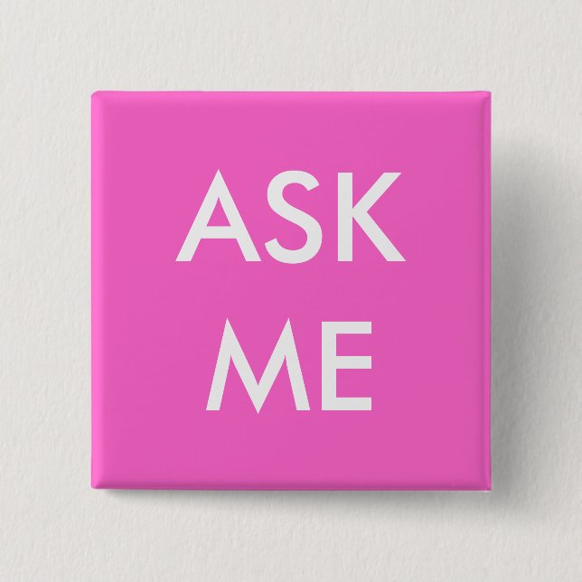 Pink Ask Me! Buttons for Volunteers, Teachers (Front)
