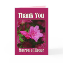 Pink Azalea Matron of Honour Thank You