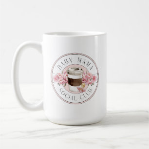 Pink Baby Mama Social Club Coffee Mug
