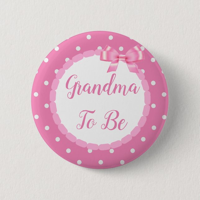 Pink  Baby Shower Grandma To Be 2 Inch Round Button (Front)