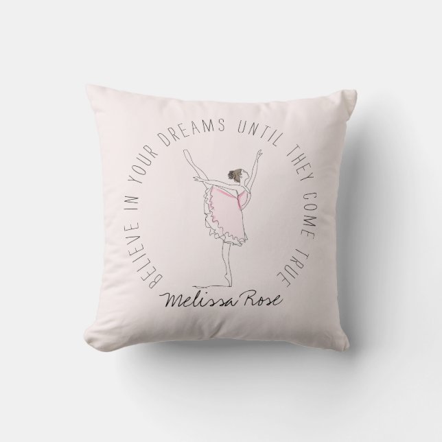 Pink Ballerina Custom Name Believe in Your Dreams Throw Pillow (Front)