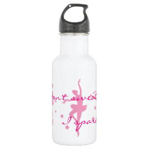 Pink Ballerina    I don't sweat. I sparkle 532 Ml Water Bottle