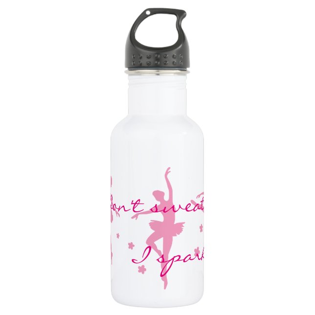 Pink Ballerina || I don't sweat. I sparkle 532 Ml Water Bottle (Front)