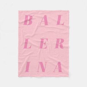 Pink Ballerina Text Design for Ballet Dancers Fleece Blanket