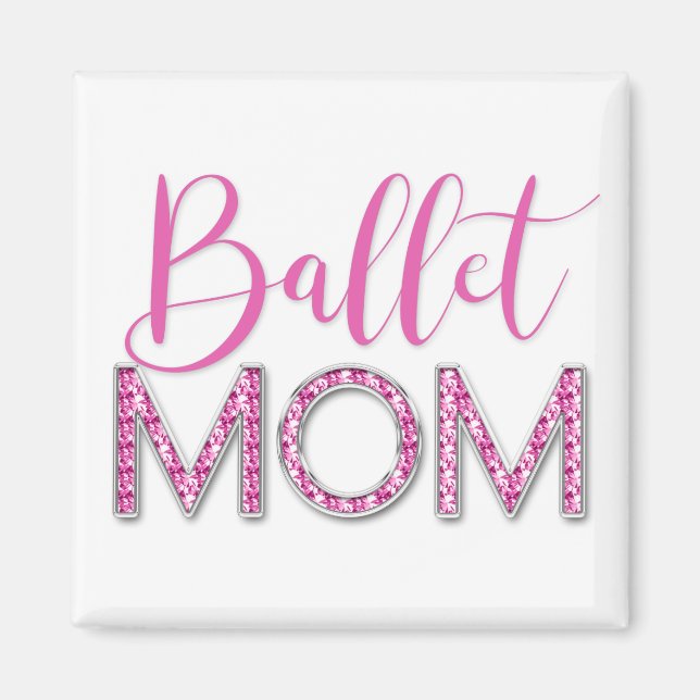 Pink Ballet Mom Sparkle Diamond Typography Magnet (Front)