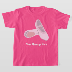 Pink Ballet Shoes Personalized Message T-Shirt