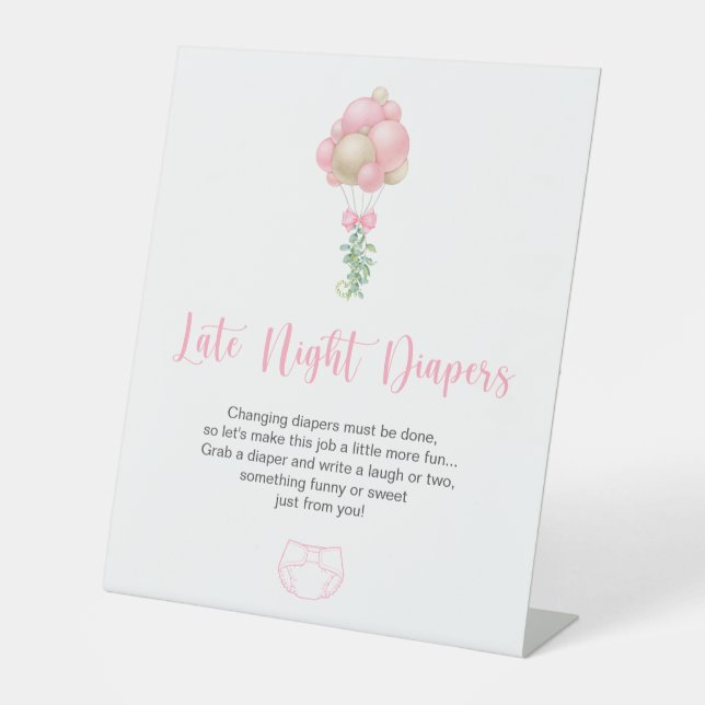 Pink Balloons Late Night Diapers Pedestal Sign (Front)