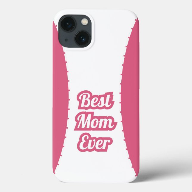 Pink Best Mom Ever Modern iPhone Case (Back)