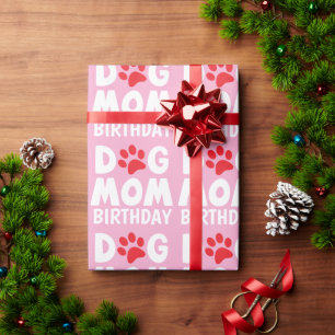 pink birthday dog mom  wrapping paper
