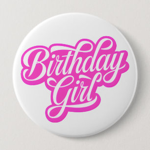 Pink Birthday Girl 4 Inch Round Button