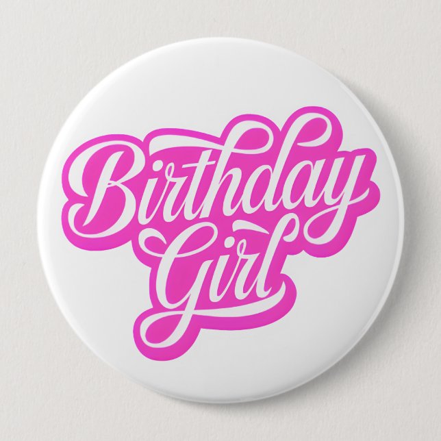 Pink Birthday Girl 4 Inch Round Button (Front)