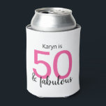 Pink Black 50 and Fabulous 50th Birthday Can Cooler<br><div class="desc">Do you know a special woman celebrating her 50th birthday and you need something as unique as she is? She will love this fun and colourful pink and black 50 & fabulous can cooler. You can personalized the name and the bottom of this design.</div>