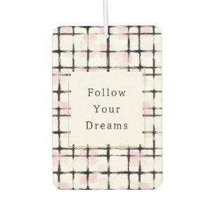 Pink Black Stripes Follow your dreams Air Freshener