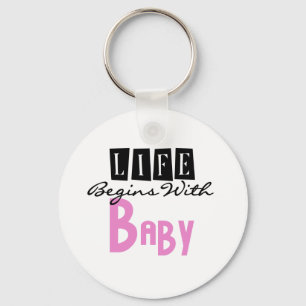 Pink/Black Text Life Begins With Baby Keychain