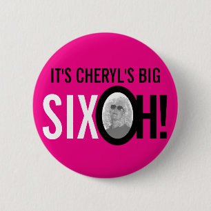 Pink black white 60th SIXOH! photo birthday 2 Inch Round Button