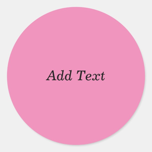 Pink Blank Create Your Own Add Text Template Classic Round Sticker (Front)