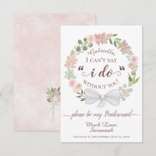 Pink Boho Floral Wreath Be my Bridesmaid Card
