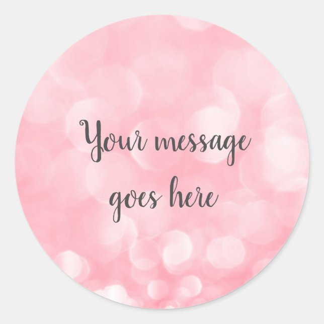 Pink Bokeh Message Classic Round Sticker (Front)