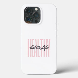 Pink Bold Habits sains Vie iPhone 13 Pro Coques