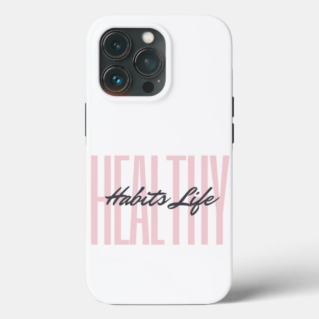 Pink Bold Habits sains Vie iPhone 13 Pro Coques (Verso)