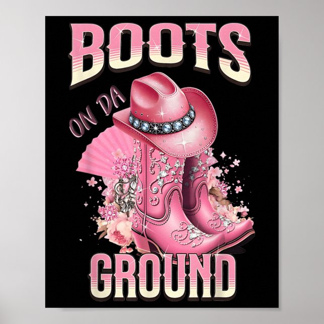 Pink Boots On Da Ground Western Cowgirl Hat And Bo Poster (Front)
