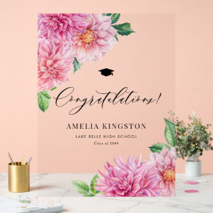 Pink Botanical Dahlia Congratulations Graduation Acrylic Sign