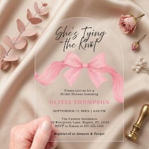 Pink Bow Arch She's Tying the Knot Bridal Shower Acrylic Invitations