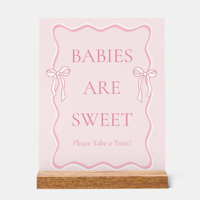 Pink Bow Baby Shower Babies are Sweet Favour Acrylic Sign (Creator Uploaded)
