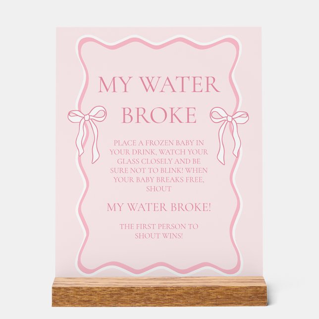 Pink Bow Baby Shower My Water Broke Game Acrylic Sign (Creator Uploaded)