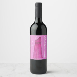 Pink Bridesmaid Bridal Party Dress Wedding Date Wine Label