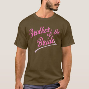Pink Brother of the Bride T-Shirt