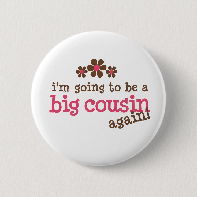 Pink/Brown Flower Big Cousin T-shirt 2 Inch Round Button (Front)