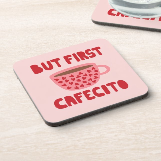 Pink But First Cafecito Coaster (Left Side)