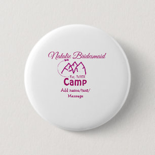 Pink camp bridesmaid add name date year bacheloret 2 inch round button