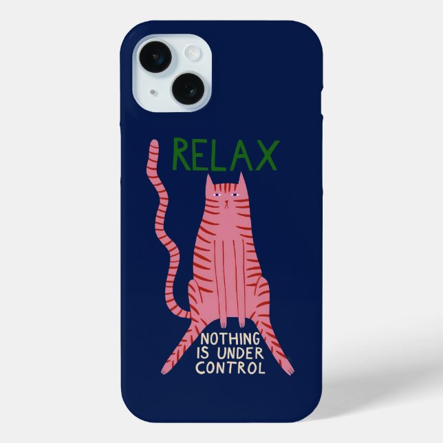 Pink Cat Relax Nothing Is Under Control  Case-Mate iPhone Case (Back)