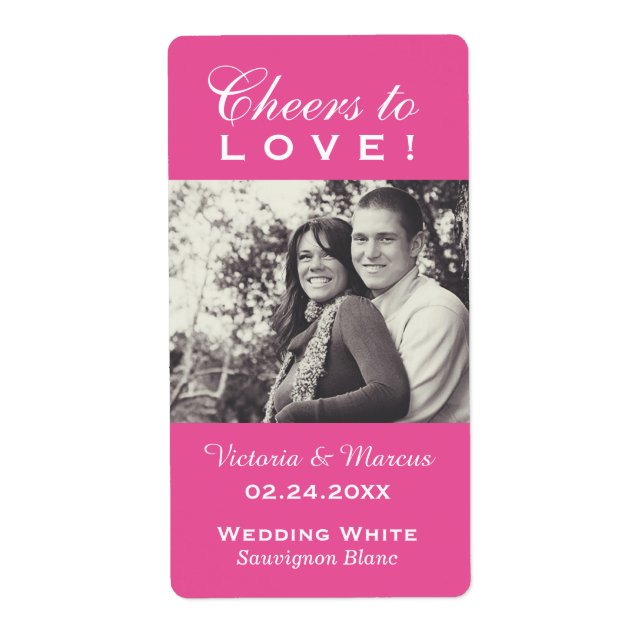 Pink Cheers to Love Wedding Photo Wine Bottle (Front)