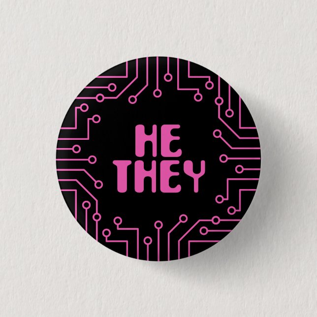Pink Circuit Board He/They Pronouns 1 Inch Round Button (Front)