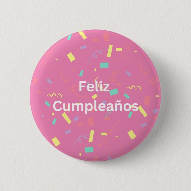 Pink Confetti Background Feliz Cumpleaños 2 Inch Round Button (Front)