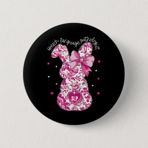 Pink Coquette Floral Bunny Slp Speech Language Pat 2 Inch Round Button
