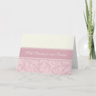 Pink Cream Swirls Friend Thank You Bridesmaid Card
