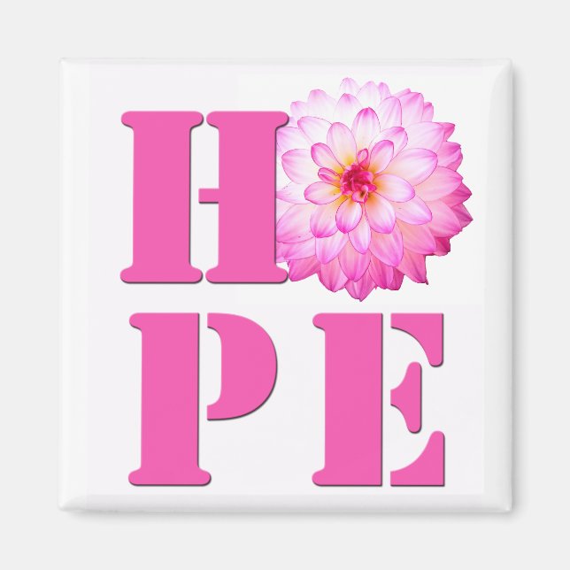 Pink Dahlia Flower Photo HOPE Magnet (Front)